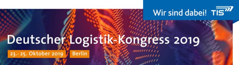 Deutscher Logistik-Kongress 2019 | TIS GmbH ist dabei