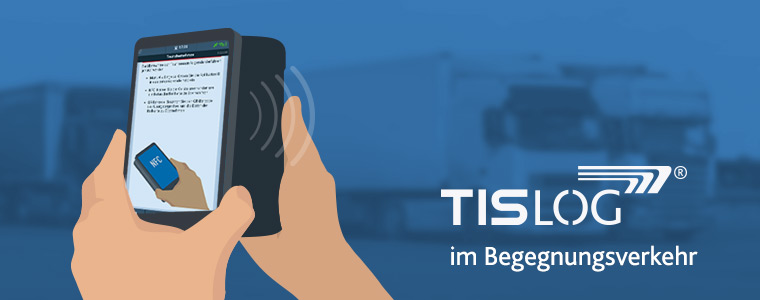 TISLOG mobile Begegnungsverkehr | Logistiksoftware