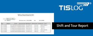 Shift and Tour Reports | TISLOG logistics software